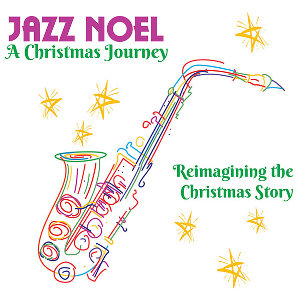 Jazz Noel – A Christmas Journey – First Congregational Church of